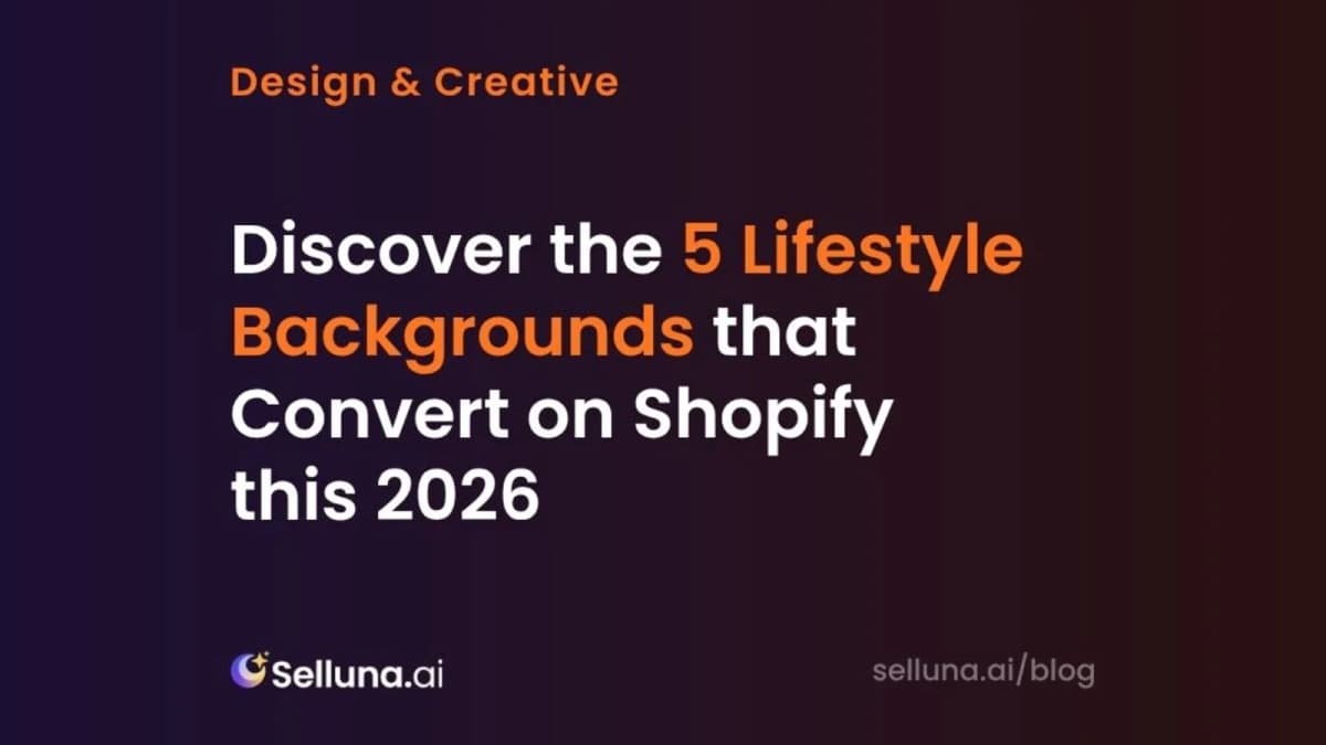 Discover the 5 Lifestyle Backgrounds that Convert on Shopify this 2026