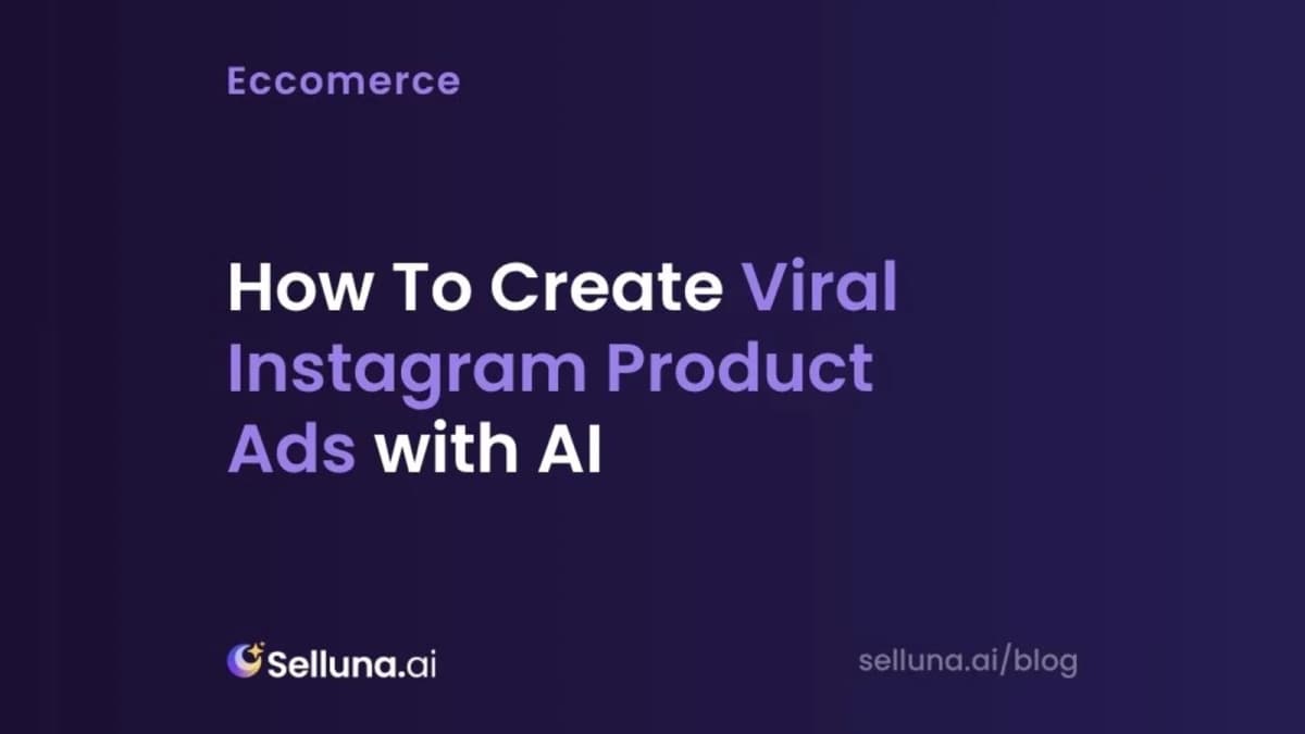 How To Create Viral Instagram Product Ads with AI
