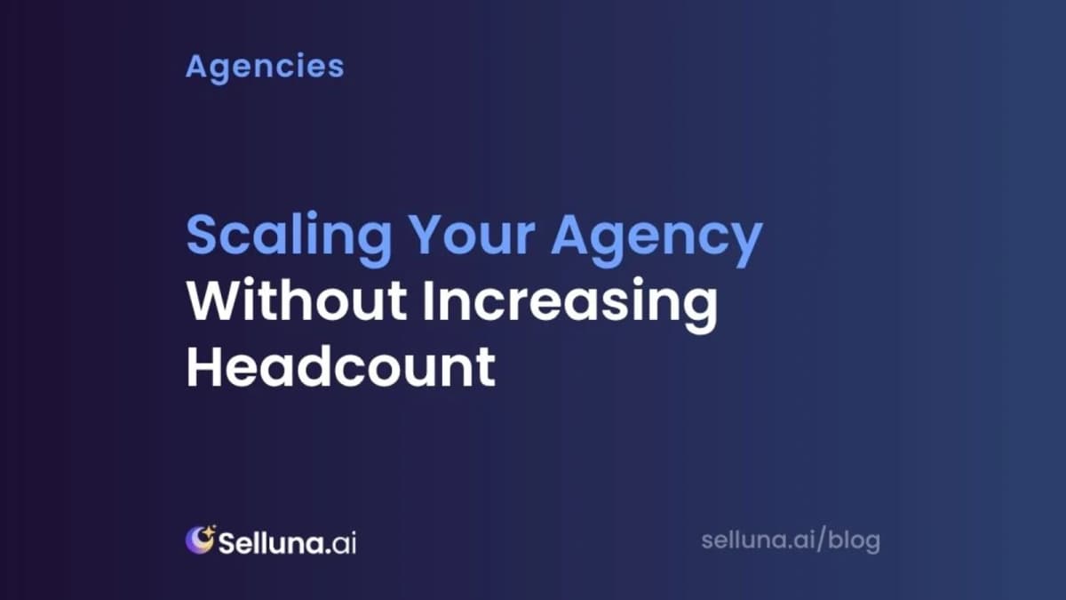Scaling Your Agency Without Increasing Headcount