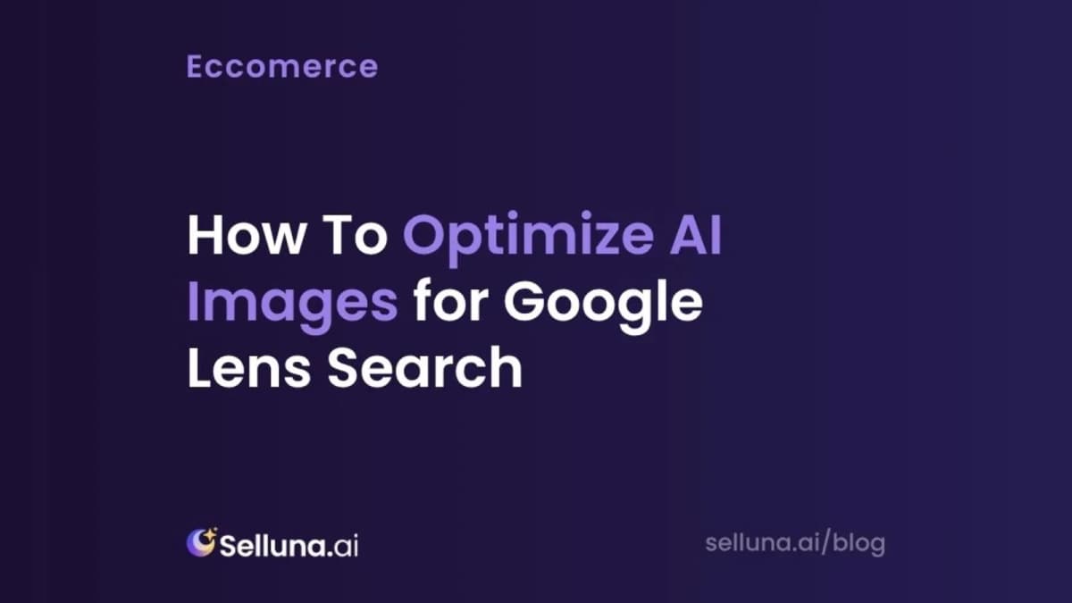 How To Optimize AI Images for Google Lens Search